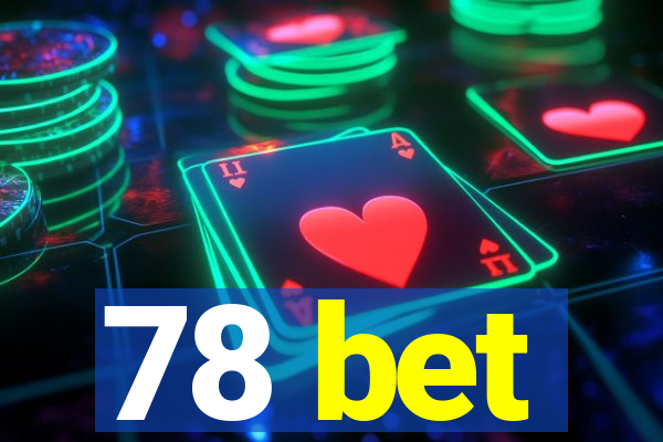 78 bet